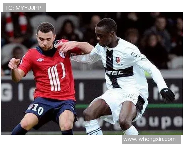 雷恩与里尔对决前瞻分析双方近期状态及战术布置探讨 雷恩与里尔对决前瞻分析双方近期状态及战术布置探讨